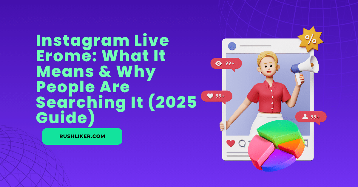 Instagram Live Erome: What It Means & Why People Are Searching It (2025 Guide)
